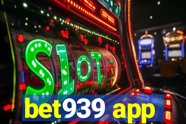 bet939 app